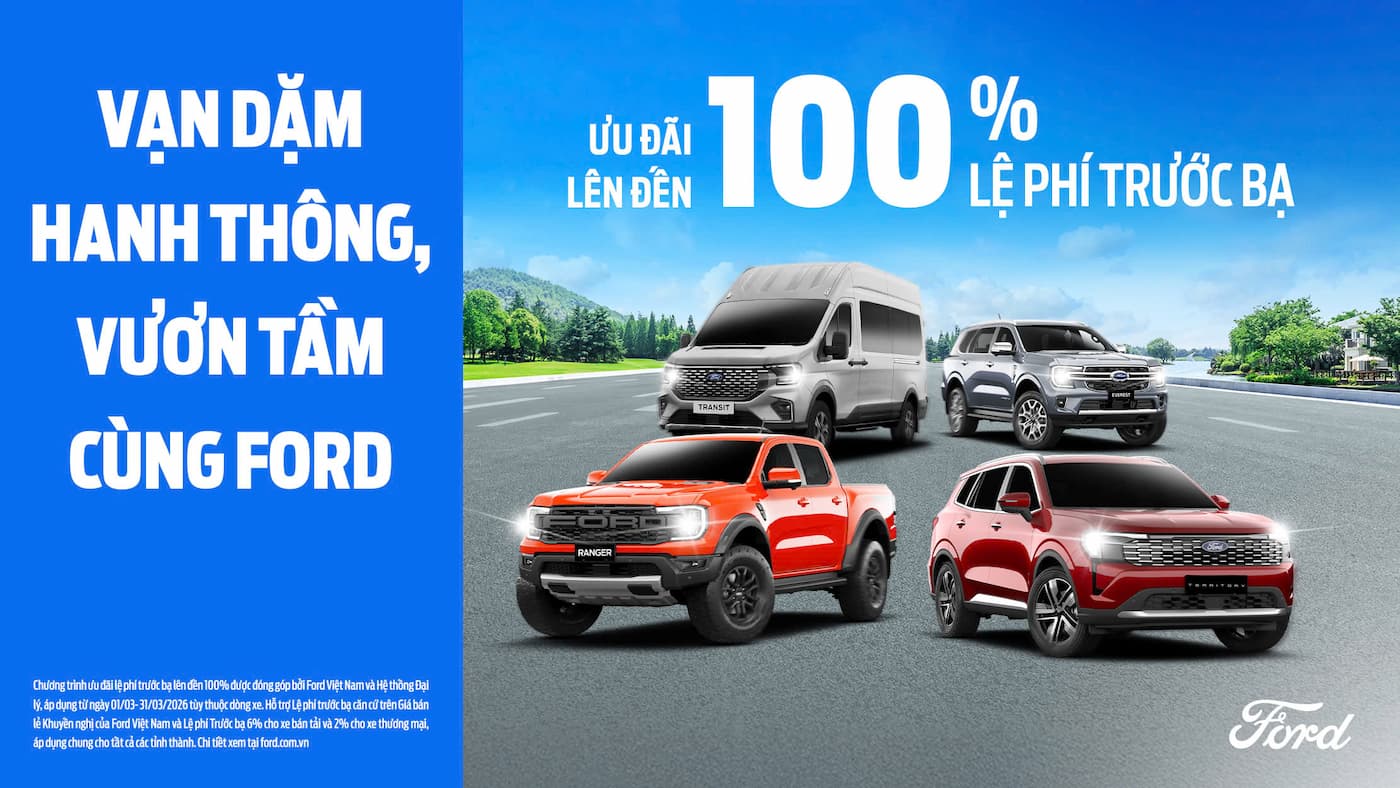 Khởi Đầu Mới - Vạn Dặm Hanh Thông, Vươn Tầm Cùng Ford