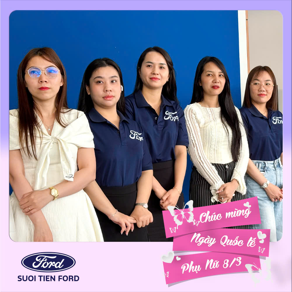 SUỐI TIÊN FORD CHÚC MỪNG QUỐC TẾ PHỤ NỮ 2
