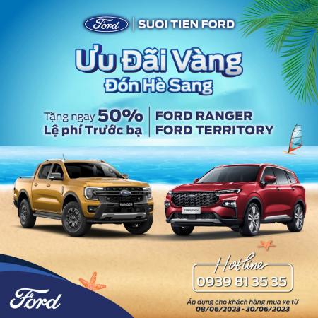 Chương trình “Ưu đãi vàng, đón hè sang”. Tặng 50% phí trước bạ khi mua xe Ford Ranger & Territory
