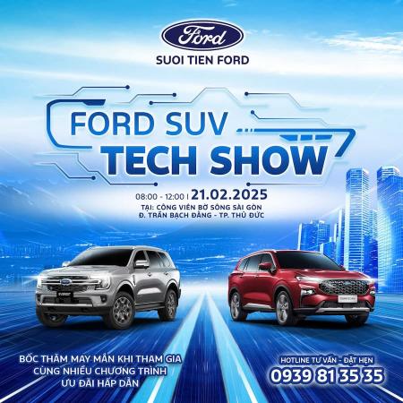 FORD SUV TECH SHOW – SỰ KIỆN ĐỈNH CAO KHÔNG THỂ BỎ LỠ CÙNG FORD