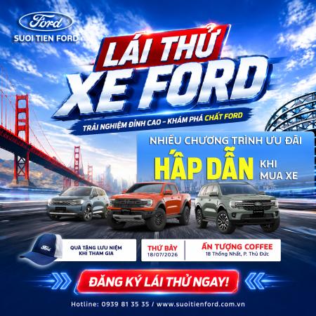 LÁI THỬ XE FORD – TRẢI NGHIỆM ĐỈNH CAO, KHÁM PHÁ CHẤT FORD