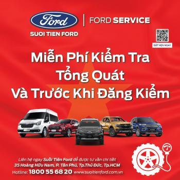 SUỐI TIÊN FORD KHUYẾN MÃI DỊCH VỤ CHÀO MỪNG ĐẠI LỄ 30/4 & 01/5/2023