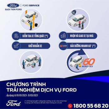 TRẢI NGHIỆM DỊCH VỤ BẢO TRÌ, BẢO DƯỠNG TẠI SUỐI TIÊN FORD